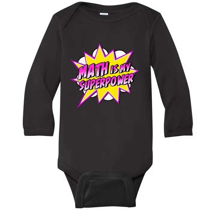 Math Is My Superpower Superhero Comic Algebra Lover Baby Long Sleeve Bodysuit