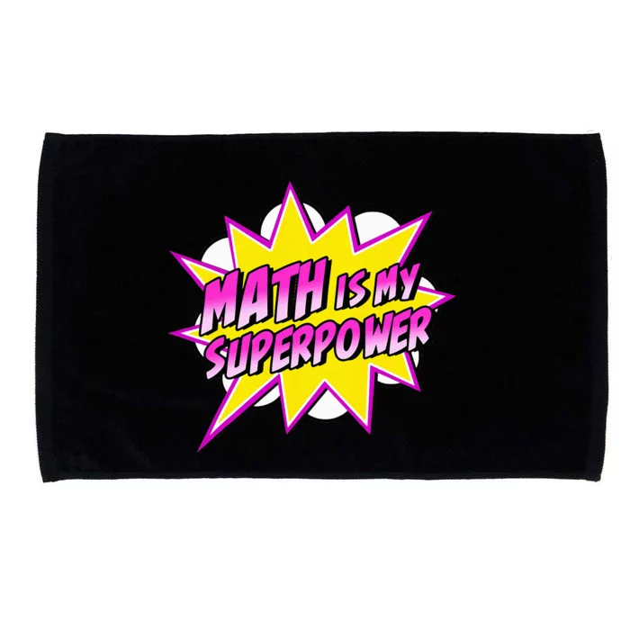 Math Is My Superpower Superhero Comic Algebra Lover Microfiber Hand Towel