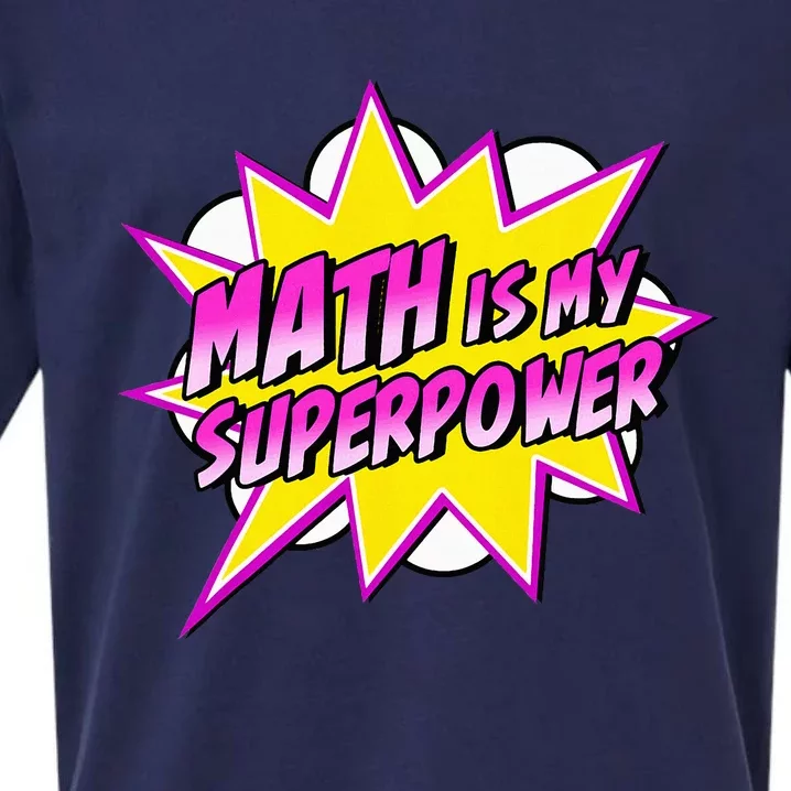 Math Is My Superpower Superhero Comic Algebra Lover Sueded Cloud Jersey T-Shirt