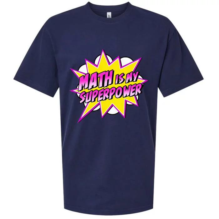 Math Is My Superpower Superhero Comic Algebra Lover Sueded Cloud Jersey T-Shirt