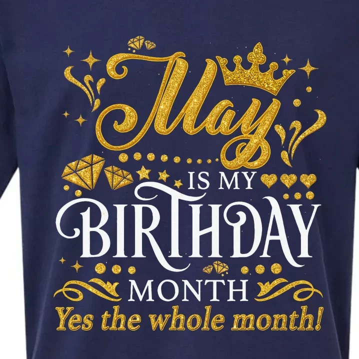 May Is My Birthday Yes The Whole Month May Queen Birthday Sueded Cloud Jersey T-Shirt