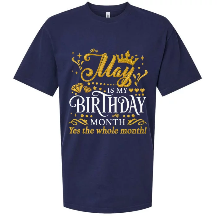 May Is My Birthday Yes The Whole Month May Queen Birthday Sueded Cloud Jersey T-Shirt