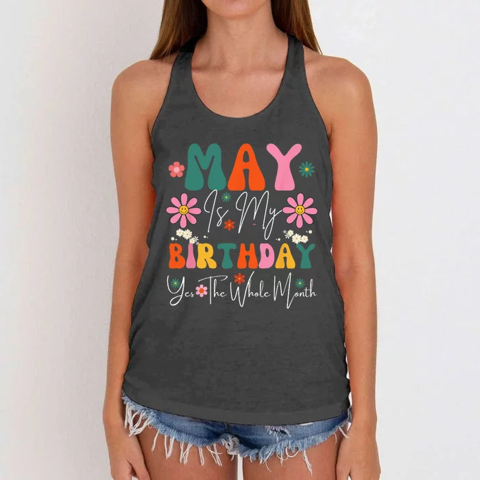 May Is My Birthday Yes The Whole Month Women's Knotted Racerback Tank