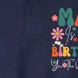 May Is My Birthday Yes The Whole Month Softstyle Adult Sport Polo