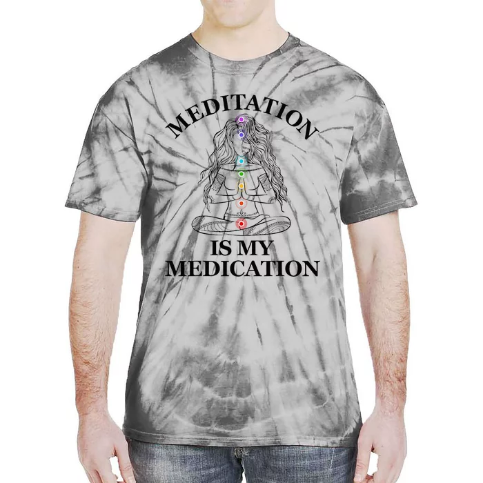 Meditation Is My Medication Kundalini Yoga Chakra Spiritual Tie-Dye T-Shirt