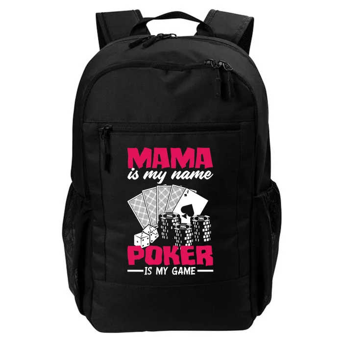 Mama Is My Name Poker Is My Game Funny Poker Mom Premium Daily Commute Backpack