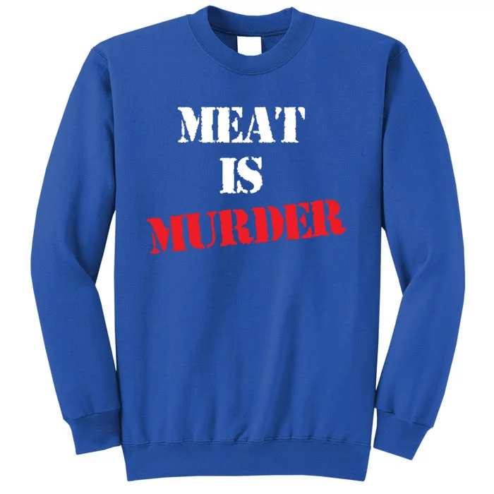 Meat Is Murder Go Vegan Or Vegetarian Stop Cruelty Gift Sweatshirt