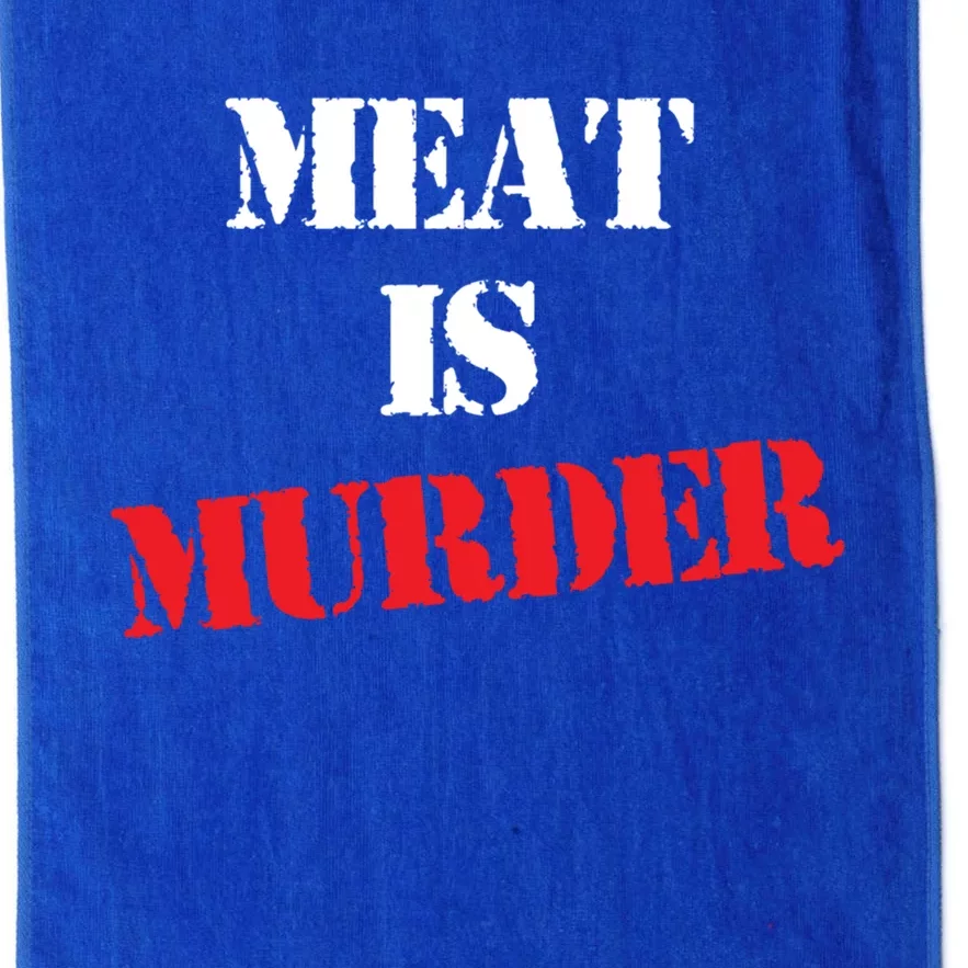 Meat Is Murder Go Vegan Or Vegetarian Stop Cruelty Gift Platinum Collection Golf Towel