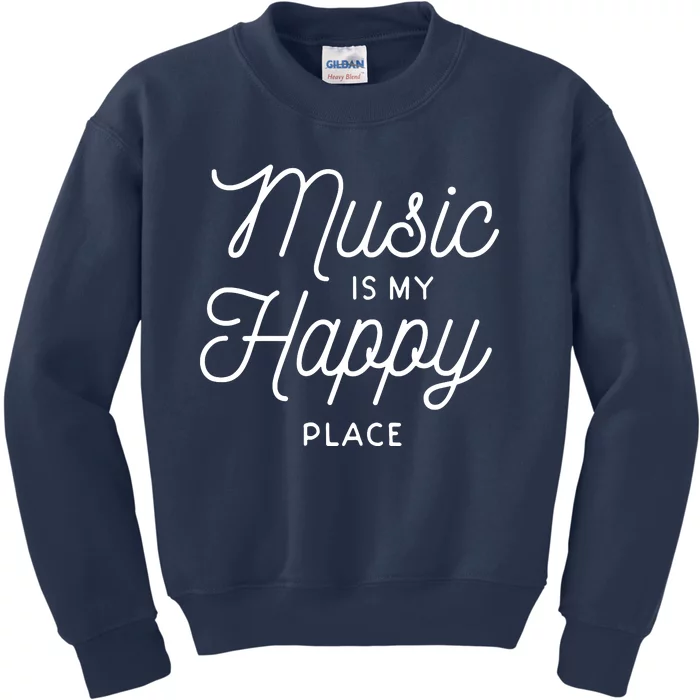 Music Is My Happy Place Kids Sweatshirt