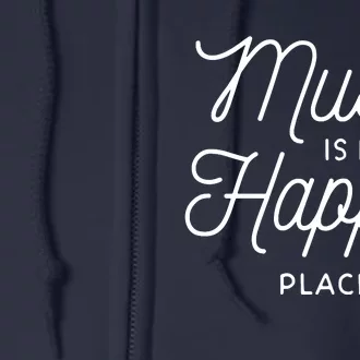 Music Is My Happy Place Full Zip Hoodie