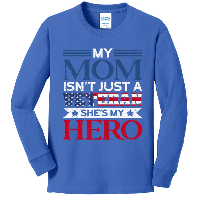 Mom Is My Hero Usa Flag Proud American Veteran Mom Cute Gift Kids Long Sleeve Shirt