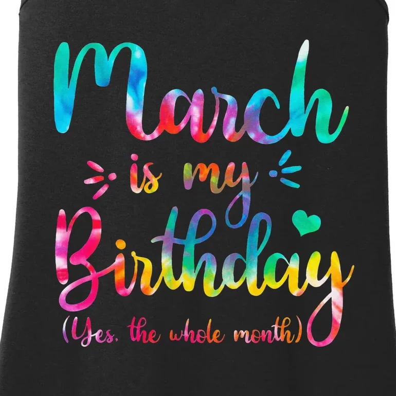 March Is My Birthday Yes The Whole Month March Bday Ladies Essential Tank