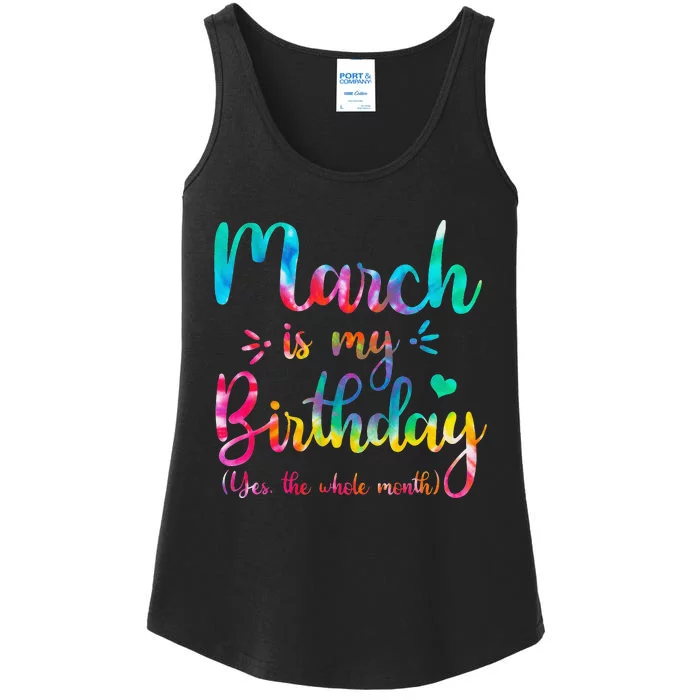 March Is My Birthday Yes The Whole Month March Bday Ladies Essential Tank