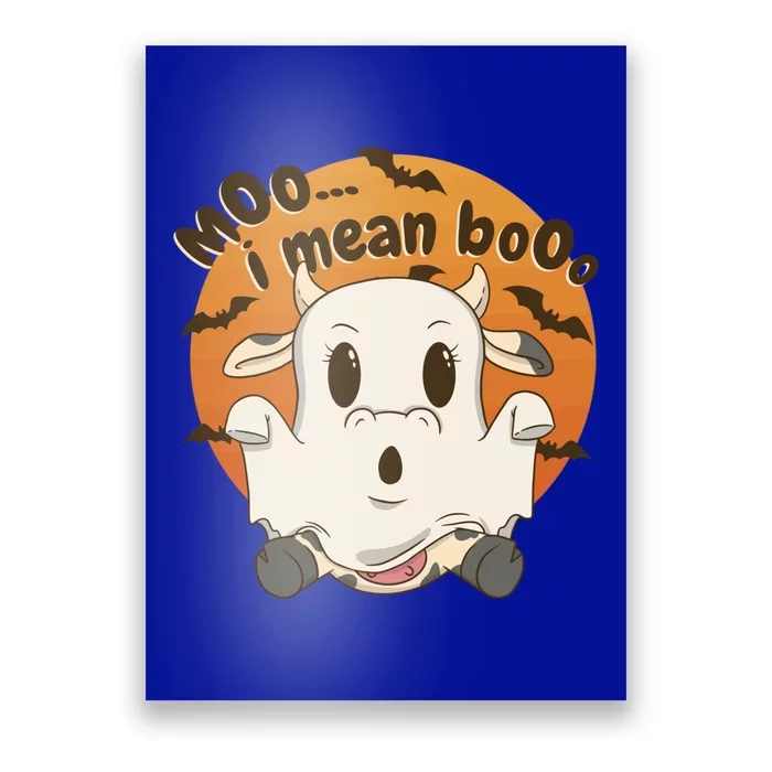 Moo I Mean Boo Meaningful Gift Funny Halloween Cool Gift Poster