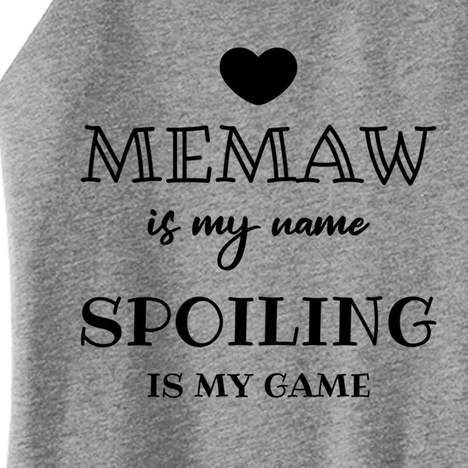 Memaw Is My Name Grandma Grandmother Great Gift Women’s Perfect Tri Rocker Tank