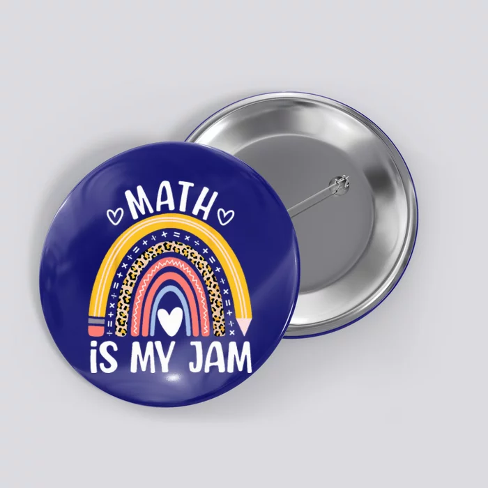 Math Is My Jam First Day Back To School Math Teacher Student Button