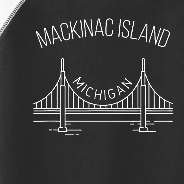 Mackinac Island Michigan With Bridge Weekend Travel Toddler Fine Jersey T-Shirt