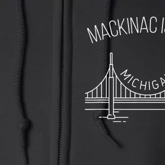 Mackinac Island Michigan With Bridge Weekend Travel Full Zip Hoodie