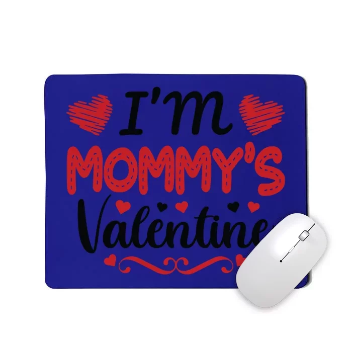 Mommy Is My Valentines Day Mom Son Gift Meaningful Gift Mousepad