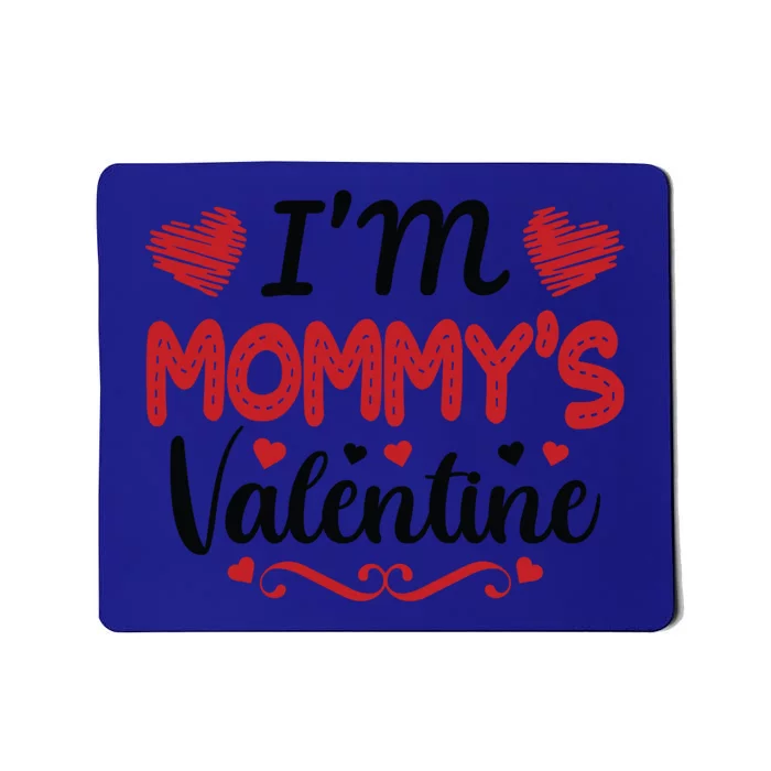 Mommy Is My Valentines Day Mom Son Gift Meaningful Gift Mousepad