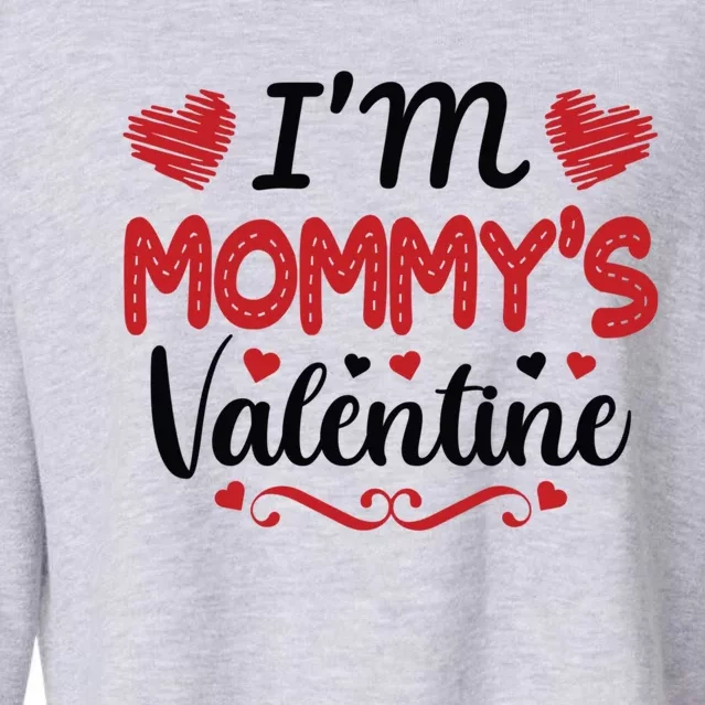 Mommy Is My Valentines Day Mom Son Gift Meaningful Gift Cropped Pullover Crew