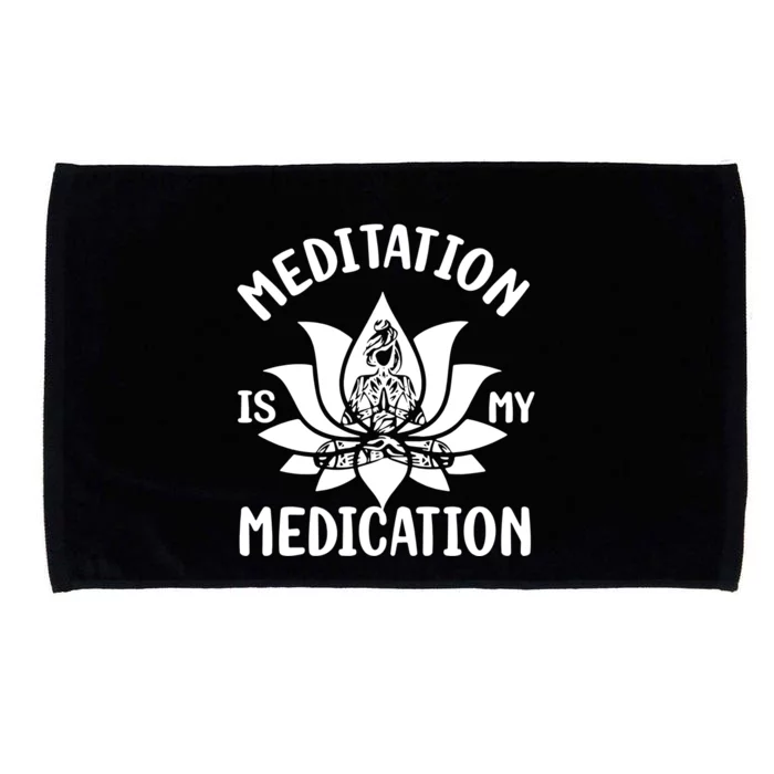 Meditation Is My Medication Microfiber Hand Towel