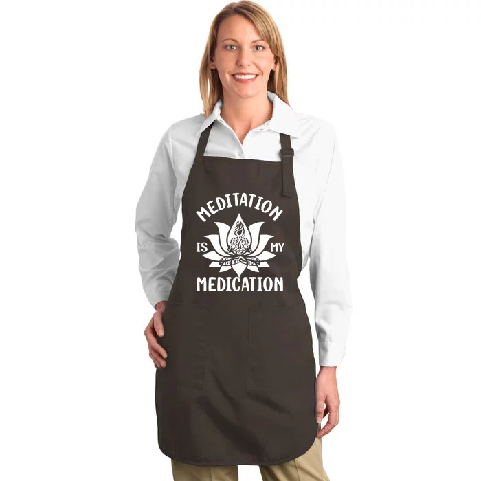 Meditation Is My Medication Full-Length Apron With Pocket