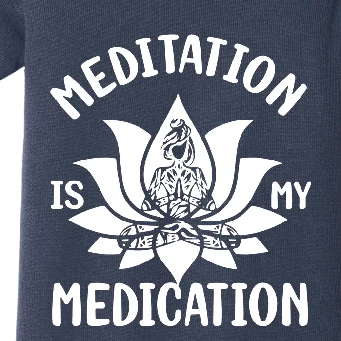 Meditation Is My Medication Baby Bodysuit