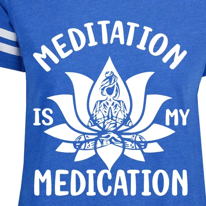 Meditation Is My Medication Enza Ladies Jersey Football T-Shirt