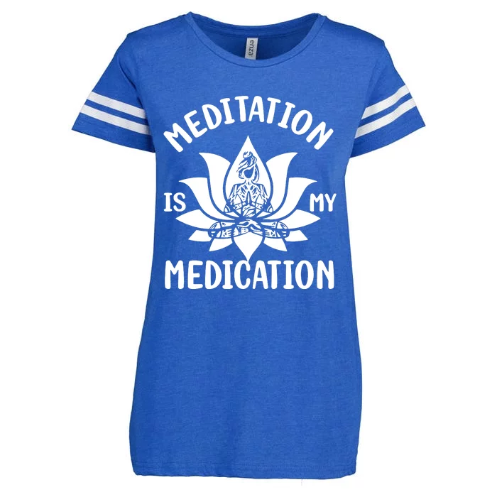 Meditation Is My Medication Enza Ladies Jersey Football T-Shirt