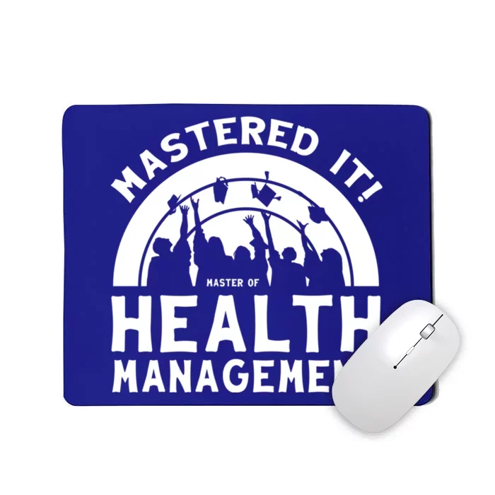 Mastered It Mhm Master Of Health Aget University Grad Cool Gift Mousepad