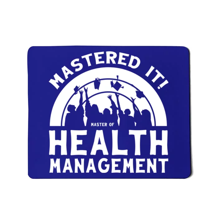 Mastered It Mhm Master Of Health Aget University Grad Cool Gift Mousepad