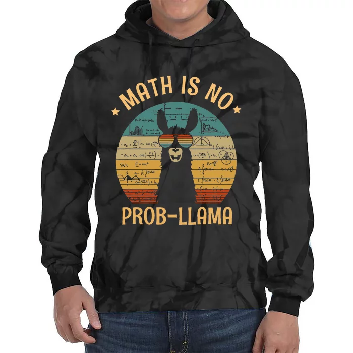 Math Is No Prob Llama Funny Teacher Tie Dye Hoodie