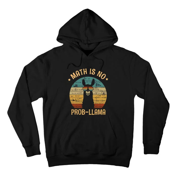 Math Is No Prob Llama Funny Teacher Tall Hoodie