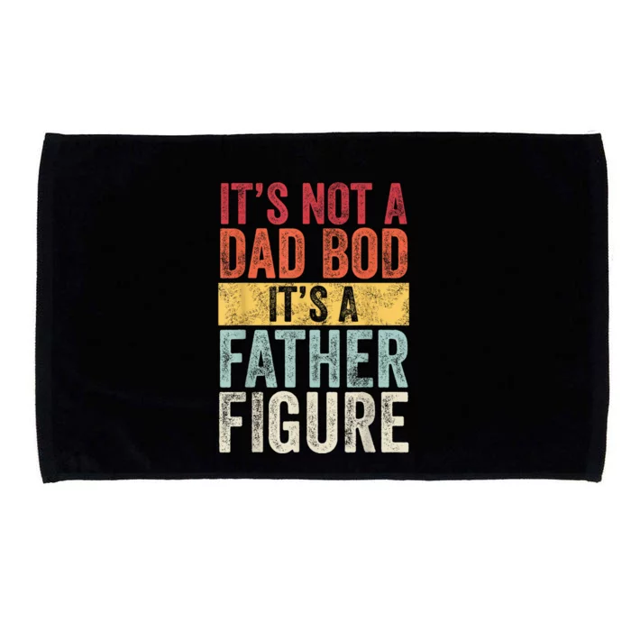 Men Its Not A Dad Bod Its A Father Figure Funny Retro Vintage Microfiber Hand Towel