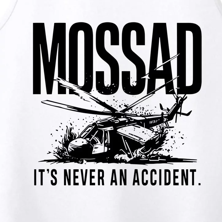 Mossad ItS Never An Accident Performance Tank