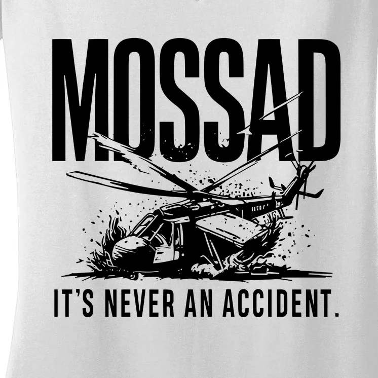 Mossad ItS Never An Accident Women's V-Neck T-Shirt