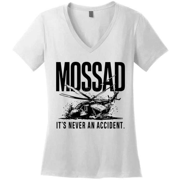 Mossad ItS Never An Accident Women's V-Neck T-Shirt