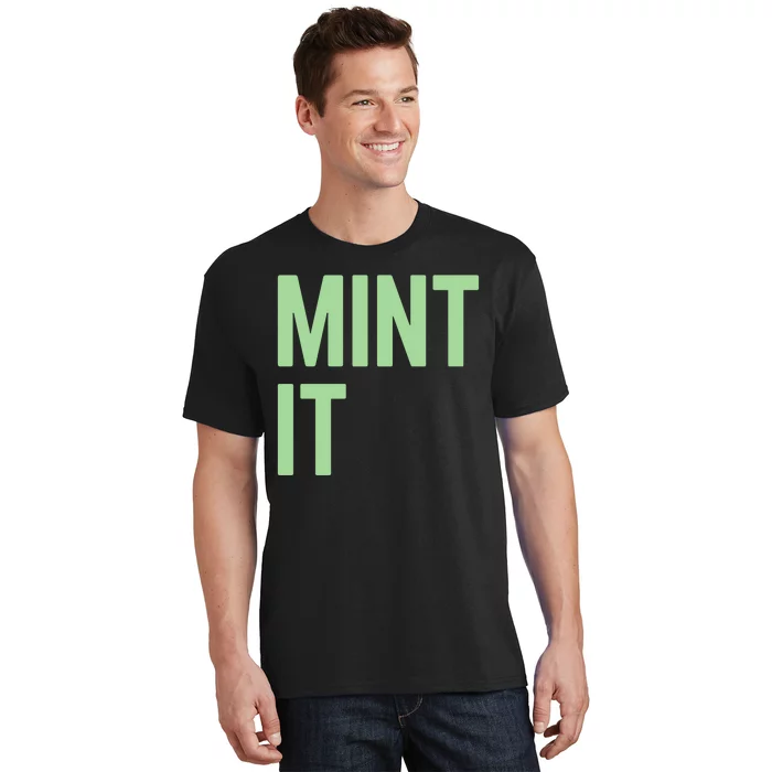 Mint It NFT Funny Crypto Currency T-Shirt