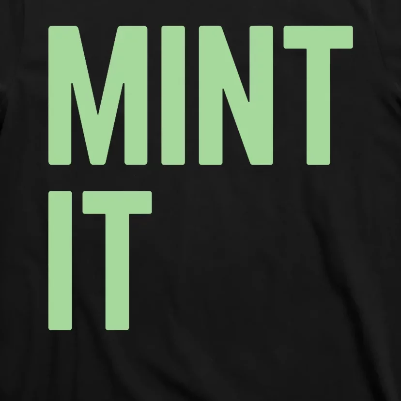 Mint It NFT Funny Crypto Currency T-Shirt