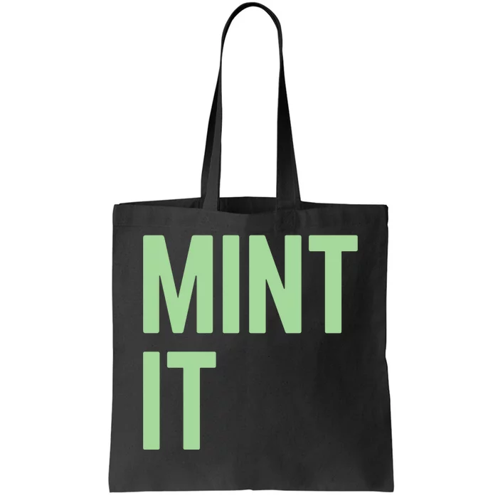 Mint It NFT Funny Crypto Currency Tote Bag