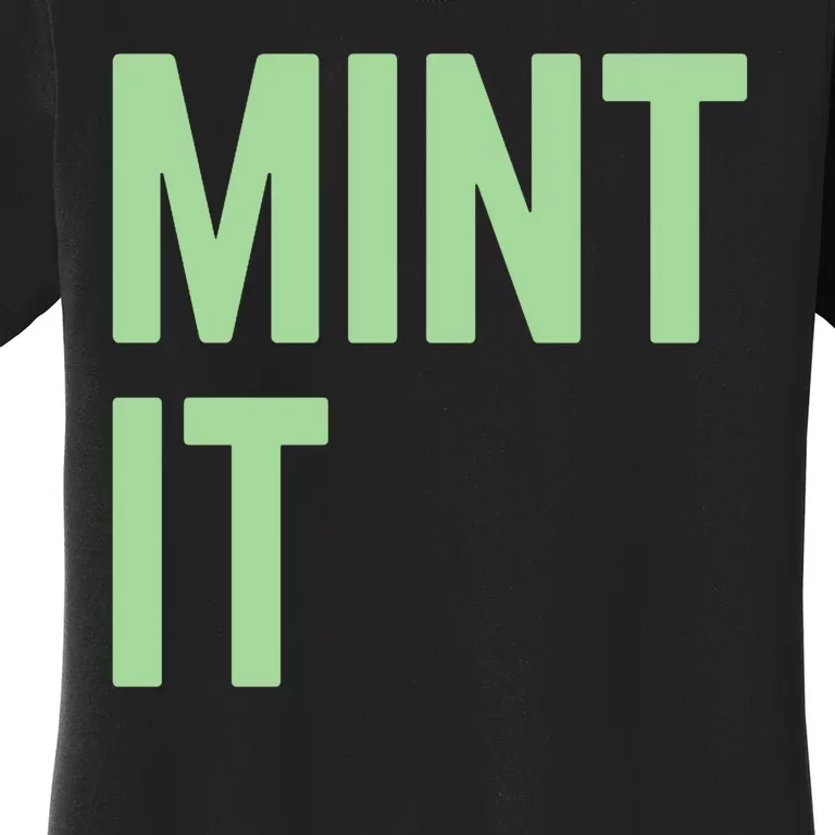 Mint It NFT Funny Crypto Currency Women's T-Shirt