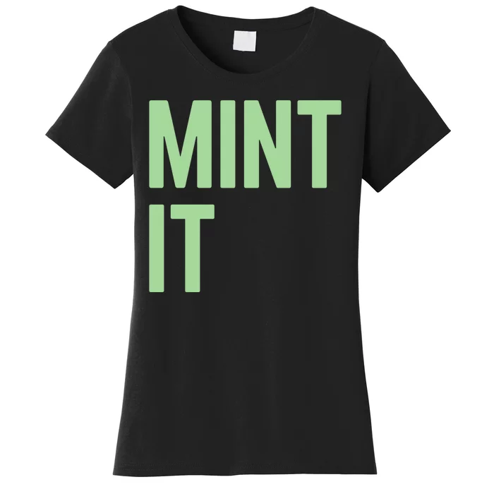 Mint It NFT Funny Crypto Currency Women's T-Shirt