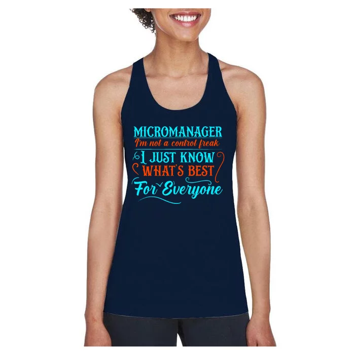 Micromanager IM Not A Control Freak Funny Supervisor Women's Racerback Tank