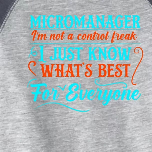 Micromanager IM Not A Control Freak Funny Supervisor Toddler Fine Jersey T-Shirt