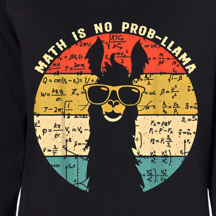 Math Is No Probllama Math Llama Teacher Graphic Plus Size Gift Womens California Wash Sweatshirt