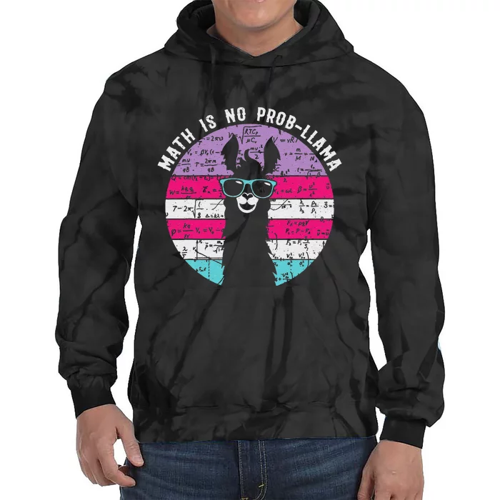 Math is No Prob-Llama Math Llama Teacher Tie Dye Hoodie