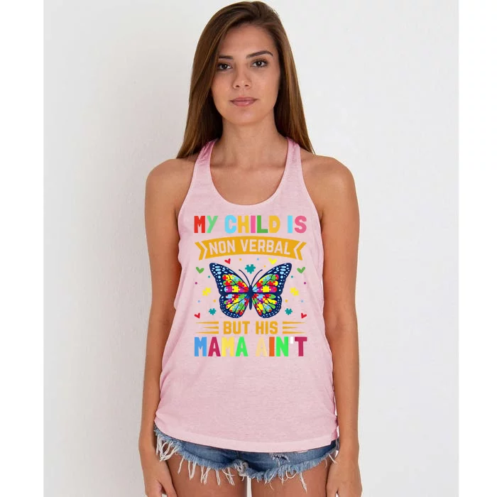 My Is Nonverbal But His Mama AinT Autism Mom Gift Women's Knotted Racerback Tank