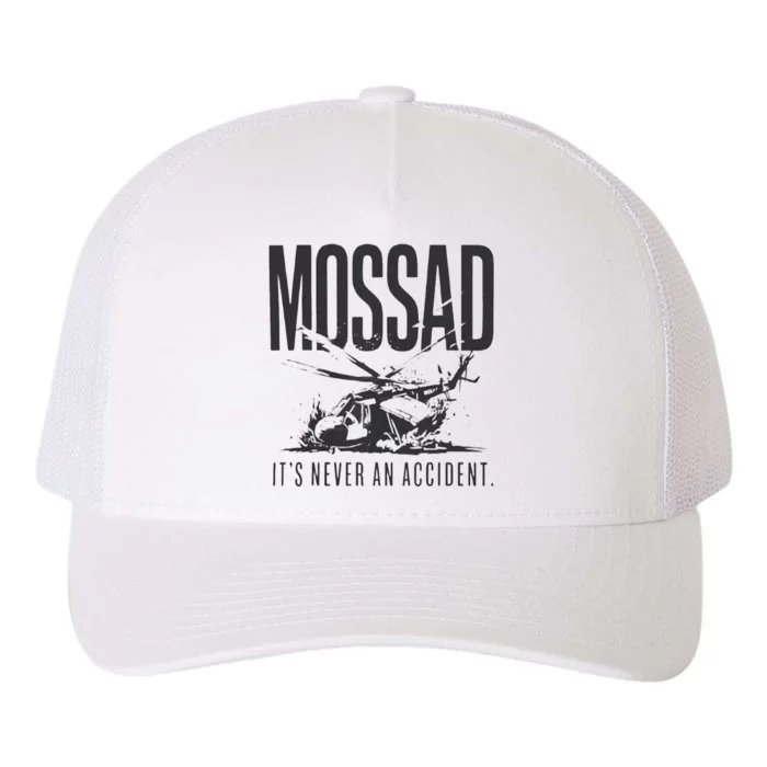 Mossad It’S Never An Accident Yupoong Adult 5-Panel Trucker Hat