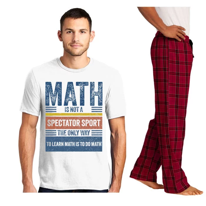 Math Is Not A Spectator Sport Math Teacher Pajama Set